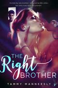 The Right Brother by Tammy Mannersly