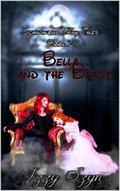 Bella and the Beast  (Scandalous Fairy Tales) by Izzy Szyn