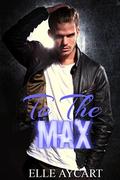 To the Max (Bowen Boys #3) by Elle Aycart