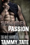 Seaside Passion (The Mac Brothers #4) by Tammy Tate