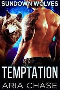 Temptation (Sundown Wolves #1) by Aria Chase