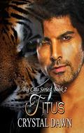 Titus (Big Cats #2) by Cynthia Lucas