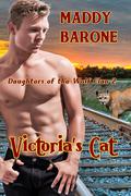 Victoria's Cat (Daughters of the Wolf Clan #2) by Maddy Barone