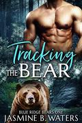 Tracking the Bear (Blue Ridge Bears #1) by Jasmine B. Waters