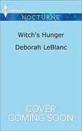 Witch's Hunger by Deborah Leblanc