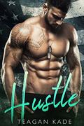 Hustle by Teagan Kade, Sennah Tate