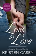 Lost in Love (Second Chances #2.5) by Kristen Casey