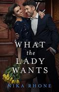 What the Lady Wants (Boulder Bodyguards #1) by Nika Rhone