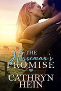 The Horseman's Promise by Cathryn Hein