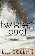 The Twisted Duet: Twisted Souls and Twisted Paths by L.L. Collins
