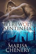 Werewolf Sentinels-Volume Two by Marisa Chenery