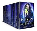 Poison and Potions: a Limited Edition Paranormal Romance and Urban Fantasy Collection by Rebecca Hamilton
