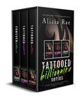 Tattooed Billionaire Series by Alicia Rae