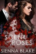 The Scent of Roses by Sienna Blake, Romacdesigns