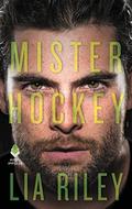 Mister Hockey (Hellions Angels #1) by Lia Riley
