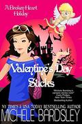 Valentine's Day Sucks: A Broken Heart Holiday by Michele Bardsley