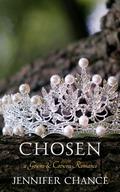 Chosen (Gowns & Crowns #7) by Jennifer Chance