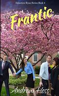 Frantic (Ali Ryan #4) by Andrew Hess