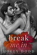 Break me In (Xstasy #1) by Holly Dodd