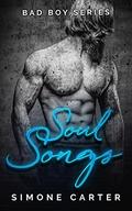 Bad Boy Series: Soul Songs (Bad Boy Romance #2) by Simone Carter