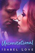 Unconventional (Unexpected Love #2) by Isabel Love