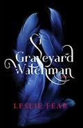 Graveyard Watchman by Leslie Fear