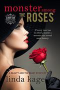Monster Among the Roses by Linda Kage
