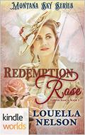 Montana Sky: Redemption Rose (Harper Ranch #3) by Louella Nelson
