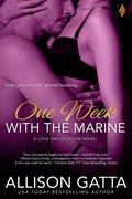 One Week With the Marine (Love on Location #1) by Allison Gatta