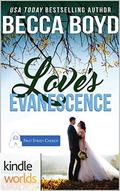 First Street Church Romances: Love's Evanescence (Line of Fire #7) by Becca Boyd