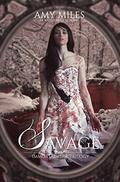 Savage (Immortal Rose #2) by Amy Miles