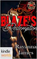 Dallas Fire & Rescue: Blaze's Redemption  (Kindle Worlds Novella) by Rayanna James