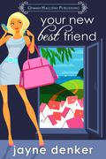 Your New Best Friend by Jayne Denker