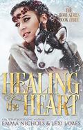 Healing the Heart (The Howl #3) by Lexi James