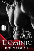 Dominic (The Men of the Seven Chambers #1) by D.W. Marshall