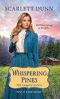 Whispering Pines (The Langtry Sisters #1) by Scarlett Dunn