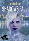Shadows Fall (Totem #7) by Christine Rains