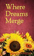 Where Dreams Merge (Jasmine Cottage #2) by Maureen Driscoll