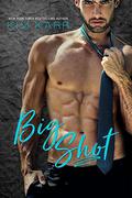 Big Shot by Kim Karr