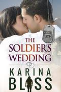 The Soldier's Wedding (Special Forces #1) by Karina Bliss
