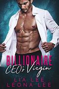 Billionaire CEO's Virgin by Leona Lee