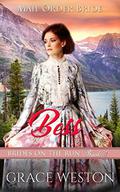 Bess: Mail Order Bride (Brides on the Run #1) by Grace Weston