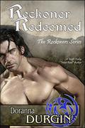 Reckoner Redeemed: Reckoners Trilogy, Book 3  (The Reckoners) by Doranna Durgin