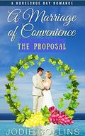 A Marriage of Convenience: The Proposal (A HorseShoe Bay Romance #5) by Jodie Collins
