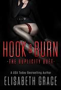 HOOK & BURN: The Duplicity Duet by Elisabeth Grace