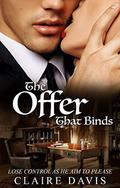 Romance: The Offer That Binds by Claire Davis