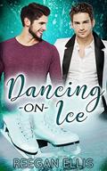 Dancing on Ice by Reegan Ellis