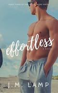 Effortless (Less Is More #3) by J.M. Lamp