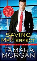 Saving Mr. Perfect (Penelope Blue #2) by Tamara Morgan