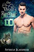 The Wolf's Rescue (The Wolf's Peak Saga #7) by Patricia Blackmoor